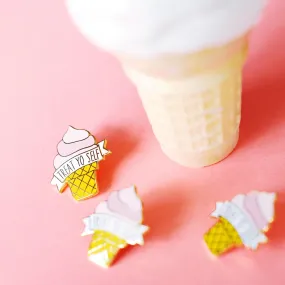 Treat Yo Self Ice Cream Cone Enamel Pin